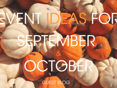 12 Event Ideas for September and October